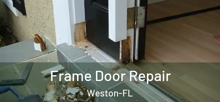  Frame Door Repair Weston-FL