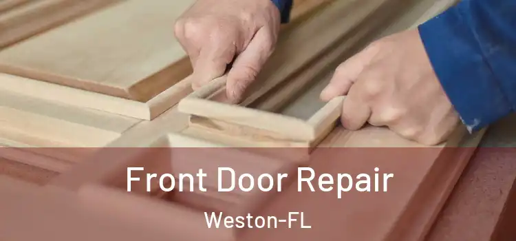  Front Door Repair Weston-FL