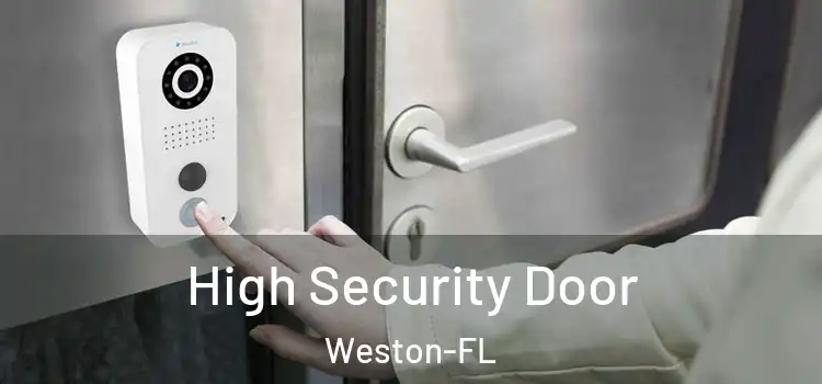  High Security Door Weston-FL