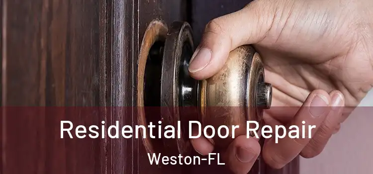  Residential Door Repair Weston-FL