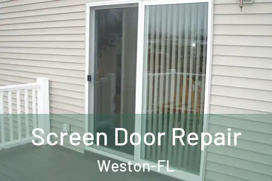  Screen Door Repair Weston-FL
